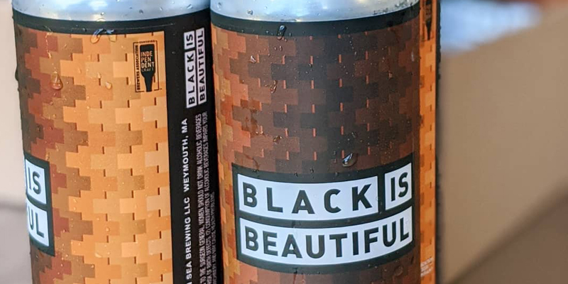 Brockton Beer Company Collaborates with Vitamin Sea Brewing on Black Is Beautiful Release