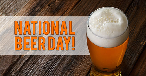 National Beer Day - April 7th
