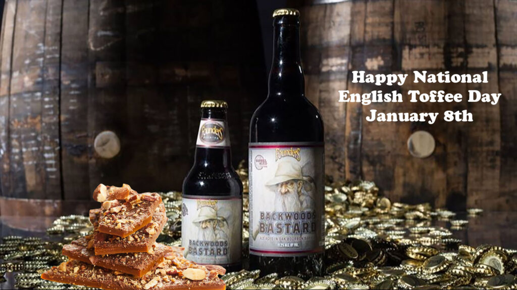 Celebrating National English Toffee Day with Founders Backwoods Bastard: A Sweet Symphony in a Glass